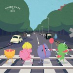 Dumb Ways to Die(Single)详情