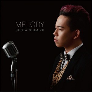 清水翔太正版专辑melody 全碟免费试听下载 清水翔太专辑melodylrc滚动歌词 铃声 一听音乐网