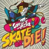 Larry's Pizza SKATE OR DIE! 试听