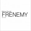 黒木メイサ Frenemy 试听