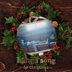 I Sing a Song～for Christmas～详情
