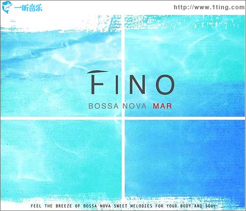 巴萨诺瓦海洋 Fino Bossa Nova Mar