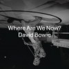 Where Are We Now?(Single)