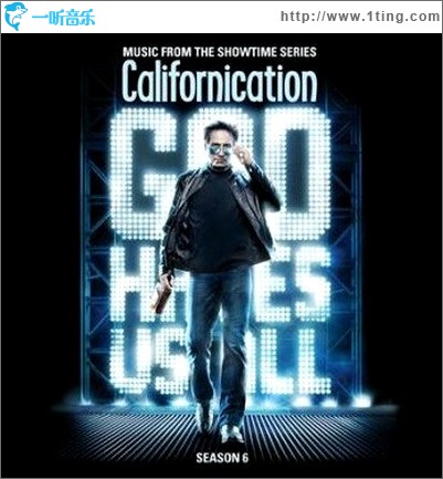加州靡情 Music from the Showtime Series Californication Season 6