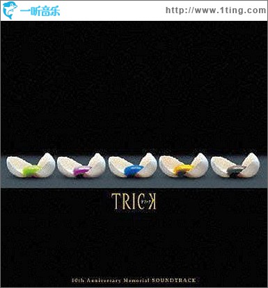 TRICK 10th Anniversary Memorial SOUNDTRACK