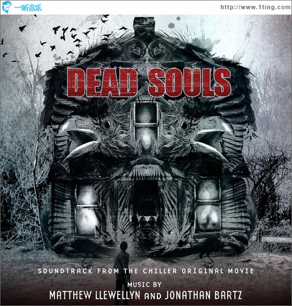 死魂灵 Dead Souls (Soundtrack from the Chiller Original Movie)
