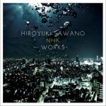 澤野弘之 NHK WORKS详情
