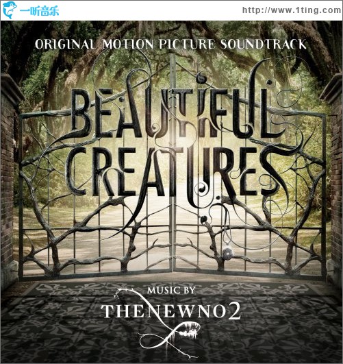 美丽生灵 Beautiful Creatures（Original Motion Picture Soundtrack）