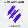 Audio Adrenaline Kings & Queens 试听
