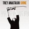 Trey Anastasio Shine 试听