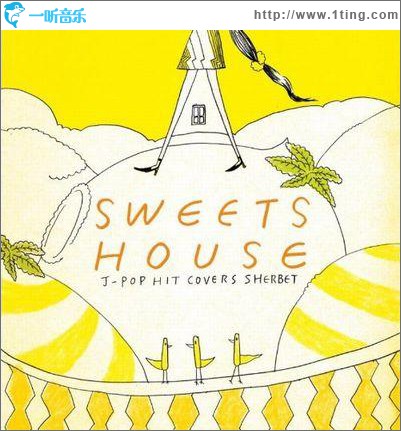 Sweets House: For J-pop Hit Covers Sherbet