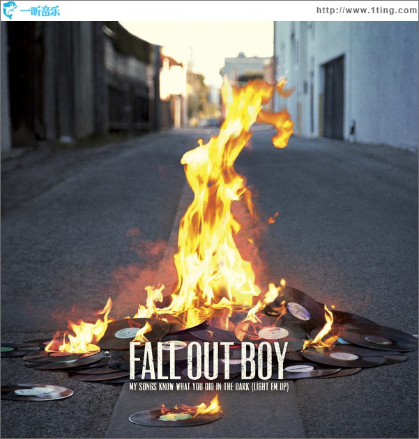 My Songs Know What You Did In the Dark(Light Em Up)