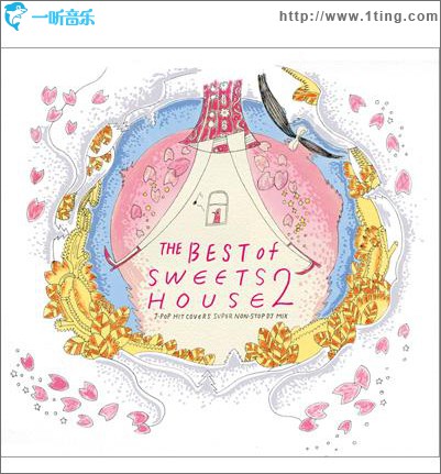 THE BEST of SWEETS HOUSE 2 -for J-POP HIT COVERS SUPER NON-STOP DJ MIX-