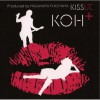 KOH+ KISSして 试听