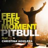 Feel This Moment REMIXES