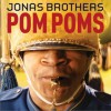 Jonas Brothers Pom Poms 试听