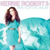 Kerrie Roberts Time For The Show 试听