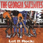 Let It Rock...Best Of Georgia Satellites