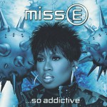 Miss E....So Addictive