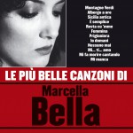 Le più belle canzoni di Marcella Bella详情