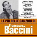 Le più belle canzoni di Francesco Baccini详情