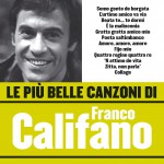 Le più belle canzoni di Franco Califano详情