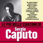 Le più belle canzoni di Sergio Caputo详情