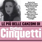 Le più belle canzoni di Gigliola Cinquetti详情