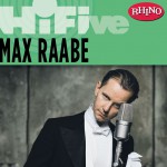 Rhino Hi-Five: Max Raabe & Palast Orchester详情