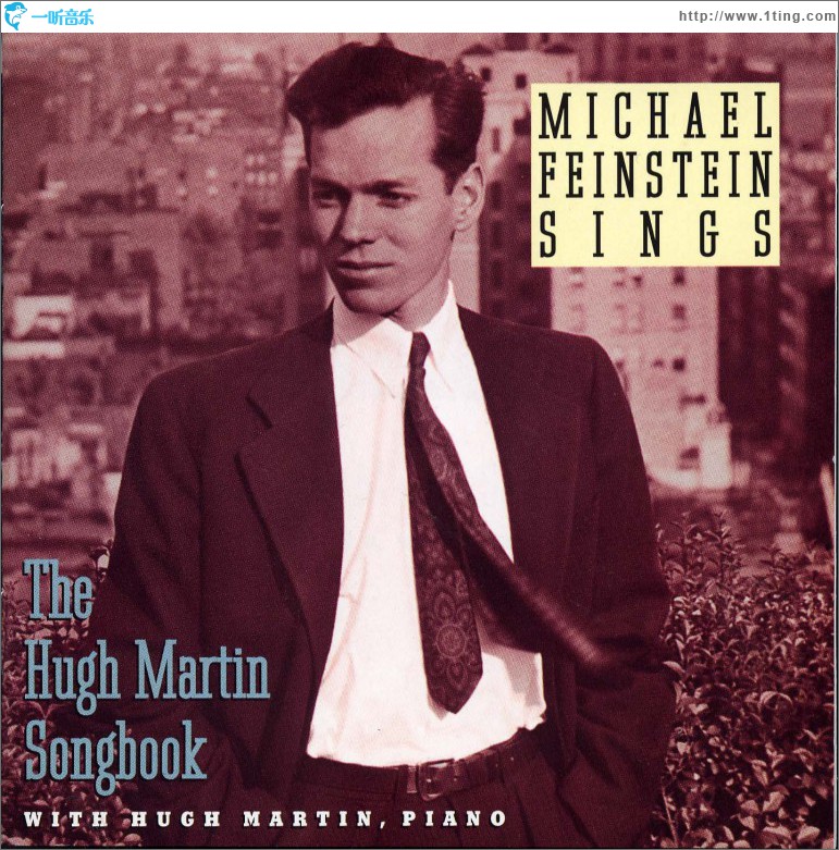 Michael Feinstein Sings / The Hugh Martin Songbook