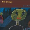 Bill Frisell Tell Your Ma, Tell Your Pa 试听