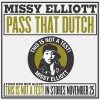 Missy Elliott Pass That Dutch (Amended Version) 试听
