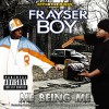 Frayser Boy Intro: Me Being Me (Explicit Album Version) 试听
