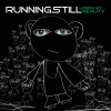 Running Still My House 试听