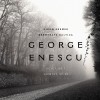 George Enescu: Octet, op. 7; Quintet in A minor, op. 29