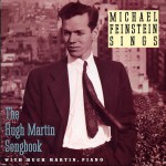 Michael Feinstein Sings / The Hugh Martin Songbook