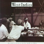 West Indies: An Island Carnival