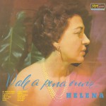 Vale a Pena Ouvir Helena详情