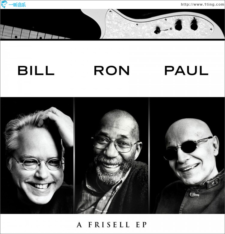 Bill, Ron, Paul: A Frisell EP