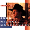 John Michael Montgomery Be My Baby Tonight (LP Version) 试听
