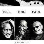 Bill, Ron, Paul: A Frisell EP详情