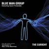 Blue Man Group The Current [Featuring Gavin Rossdale] 试听