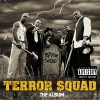 Terror Squad Gimme Dat (Explicit LP Version) (Featuring Armageaddon) 试听