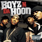 Boyz N Da Hood (Explicit)详情