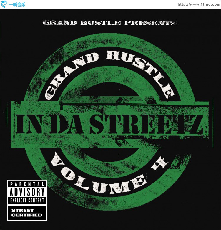 Grand Hustle Presents In Da Streetz Volume 4 (Explicit Version)