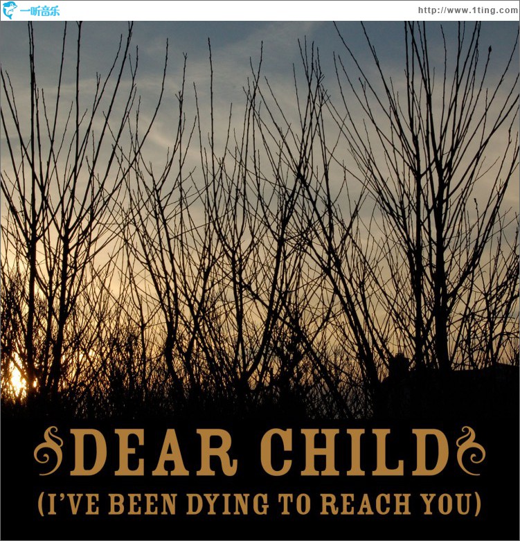 Dear Child [I've Been Dying To Reach You] (Album Version)