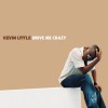 Kevin Lyttle Drive Me Crazy (Featuring Mr. Easy) (Radio Mix) 试听