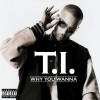 Why You Wanna [Digital Download]
