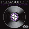 Did You Wrong (Explicit)