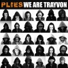 Plies We Are Trayvon 试听